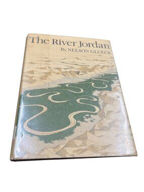 The River Jordan By Nelson Glueck Hardcover vintage 1968 McGraw-Hill SKU10681